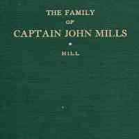 The Family of Captain John Mills of Medway and Sherborn, Mass., and Amherst, N. H.