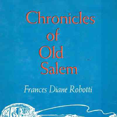 Chronicles of Old Salem: a History in Miniature