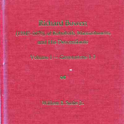 Richard Bowen (1594?-1675), of Rehoboth, Massachusetts, and His Descendants