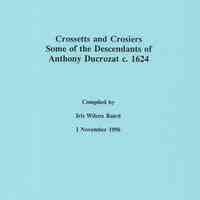 Crossetts and Crosiers: some of the descendants of Anthony Ducrozat c. 1624