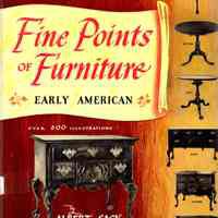 Fine Points of Furniture: early American; Foreword by Israel Sack; Introd.. By John Meredith Graham II