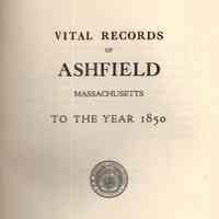 Vital Records of Ashfield, Massachusetts, to the year 1850