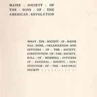 What the society in Maine has done, organization and officers of the society, constitution of the society, roll of members, officers of national society