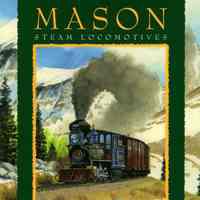 Mason Steam Locomotives: Melodies, cast & wrought in metal