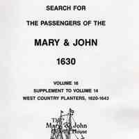 Search for the passengers of the Mary & John 1630; : volume 16: supplement to volume 14 West Country planters, 1620-1643