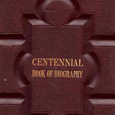 The Centennial Book of American Biography: Embracing the Lives of the Great Men Who's Deeds Illustrate the First 100 years of American Independence