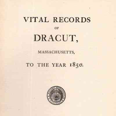 Vital Records of Dracut, Massachusetts, to the Year 1850