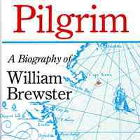 Pilgrim: a biography of William Brewster