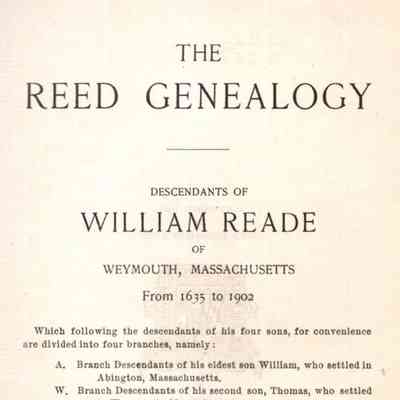 The Reed Genealogy: Descendants of William Reade of Weymouth, Massachusetts, from 1635 to 1902