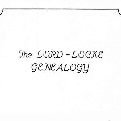 The Lord-Locke Genealogy