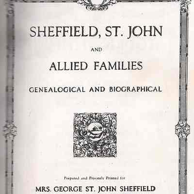 Sheffield, St. John and Allied Families, Genealogical and Biographical
