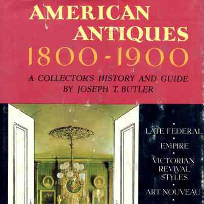 American Antiques, 1800-1900: A collector's history and guide