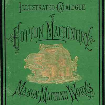 Massachusetts Builders of Cotton Machinery and Locomotives
