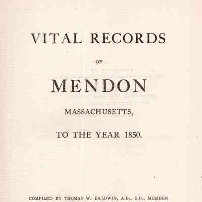 Vital Records of Mendon, Massachusetts, to the Year 1850