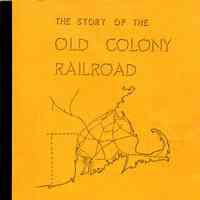 The story of the Old Colony Railroad