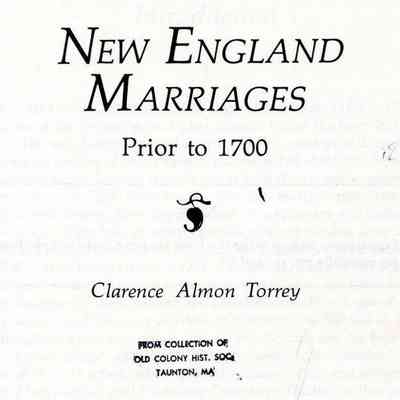 New England Marriages Prior to 1700; with an Introduction by Gary Boyd Roberts