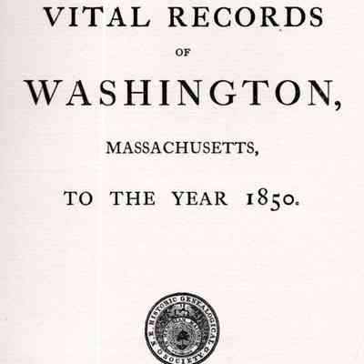Vital Records of Washington, Massachusetts, To The Year 1850