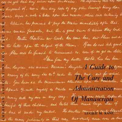 A guide to the care and administration of manuscripts