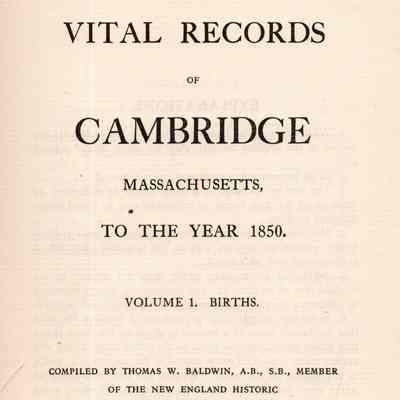 Vital Records of Cambridge, Massachusetts, to the Year 1850