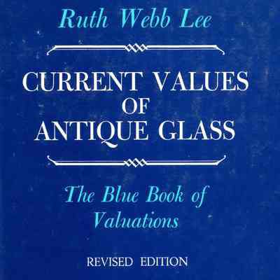 Current Values of Antique Glass: Victorian glass, Sandwich glass, art glass, cup plates; the blue book of valuations.