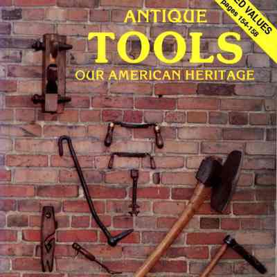 Antique Tools: Our American heritage
