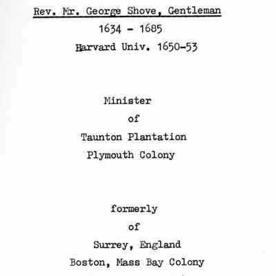 Reverend Mr. George Shove, Gentleman 1634-1685; Minister Cohannet Alias Taunton Plantation Plymouth Colony
