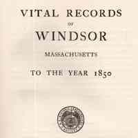 Vital Records of Windsor, Massachusetts, to the year 1850