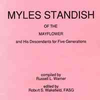 Myles Standish of the Mayflower and his descendants for five generations