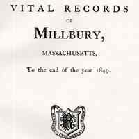 Vital records of Millbury, Massachusetts to the end of the year 1849.