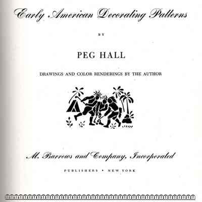 Early American Decorating Patterns: Drawings and color renderings by the author