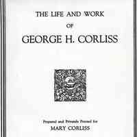 The life and work of George H. Corliss