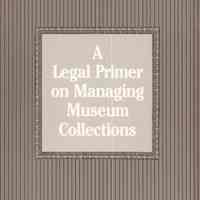 A legal primer on managing museum collections