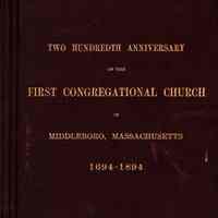 Two Hundredth Anniversary of the First Congregational Church in Middleboro, Massachusetts