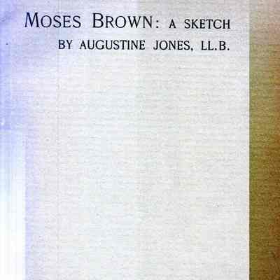 Moses Brown: His Life and Services