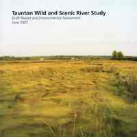 Taunton Wild and Scenic River Study: draft report and environmental assessment, June 2007