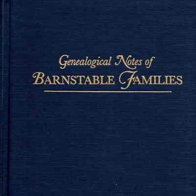 Genealogical Notes of Barnstable Families