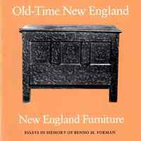 New England Furniture: Essays in memory of Benno M. Forman