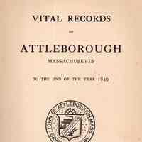 Vital records of Attleborough, Massachusetts to the end of the year 1849.