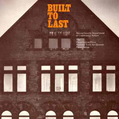 Built to last: A handbook on recycling old buildings