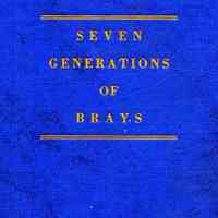 Seven generations of Brays of Massachusetts