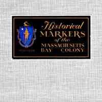 Historical Markers Erected by Massachusetts Bay Colony Tercentenary Commission