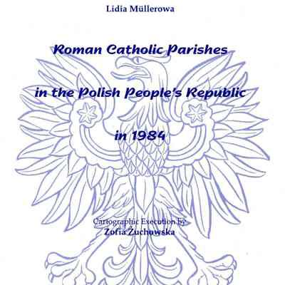 Roman Catholic Parishes in the Polish People's Republic in 1984