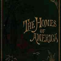 The homes of America: With one hundred and three illustrations.