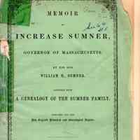 Memoir of Increase Sumner, Governor of Massachusetts; Together with a genealogy of the Sumner Family