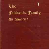 Genealogy of the Fairbanks family in America, 1633-1897