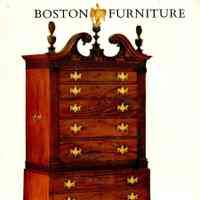 Boston Furniture of the Eighteenth century: a conference held by the Colonial Society of Massachusetts, 11 and 12 May 1972 - Boston; Colonial Society of Massachusetts.