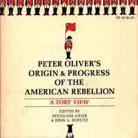 Origin & Progress of the American Rebellion: Edited by Douglas Adair & John A. Schutz.