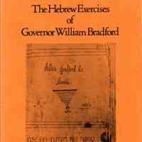 The Hebrew exercises of Governor William Bradford