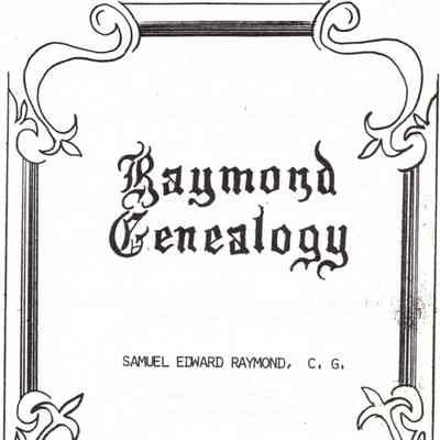 Raymond Genealogy: Descendants of Richard Raymond