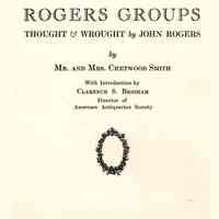 Rogers groups, thought & wrought by John Rogers